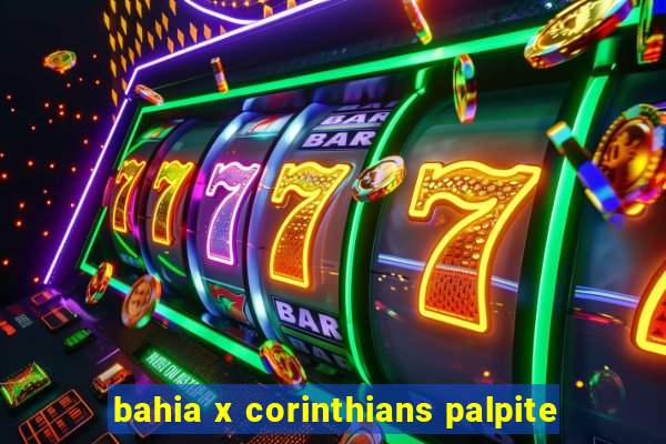 bahia x corinthians palpite